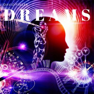 Dreams | David Fuller Music
