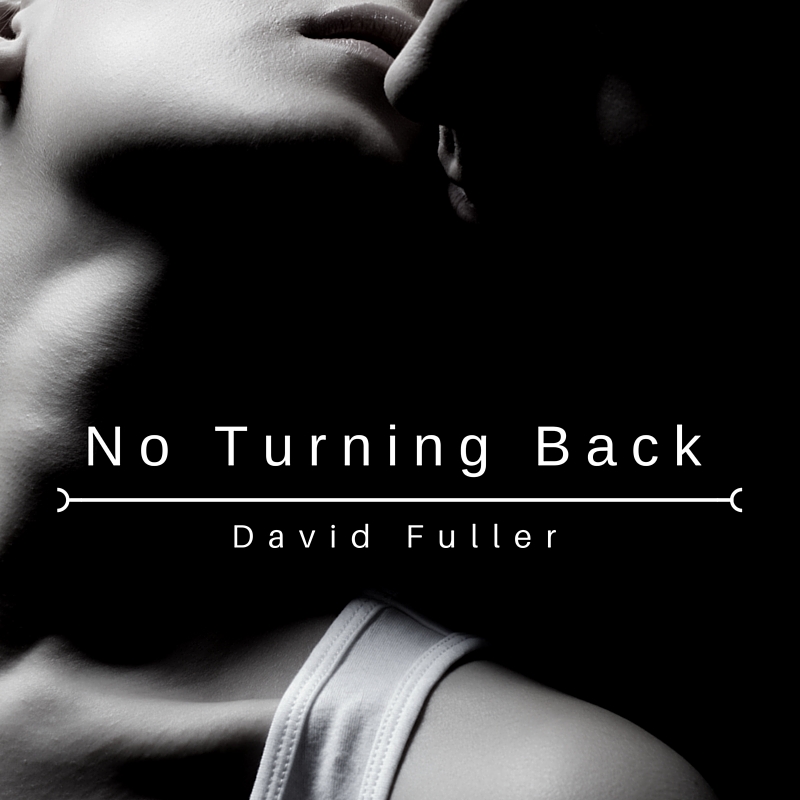 No Turning Back | David Fuller Music