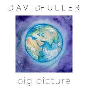 Big Picture | Music | Album | David Fuller